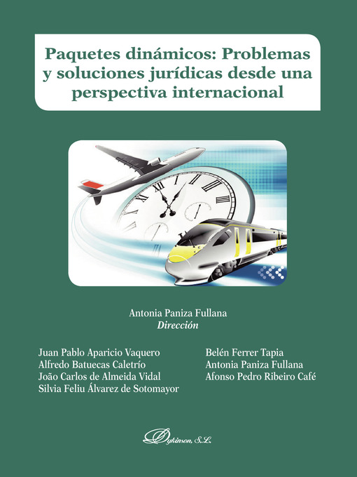 Title details for Paquetes dinámicos. Problemas y soluciones jurídicas desde una perspectiva internacional by Antonia Paniza Fullana - Available